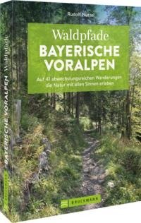 Waldpfade Bayerische Voralpen