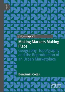 Making Markets Making Place