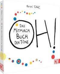 OH! Das Mitmach Buch der Töne