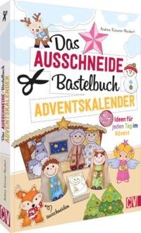 Das Ausschneide-Bastelbuch Adventskalender