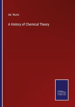 A History of Chemical Theory