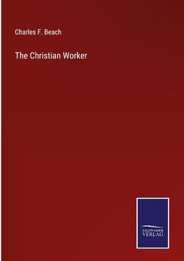 The Christian Worker