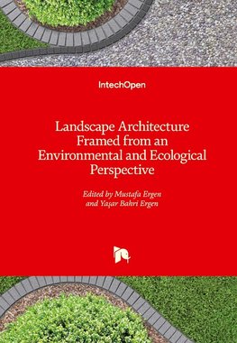 Landscape Architecture Framed from an Environmental and Ecological Perspective