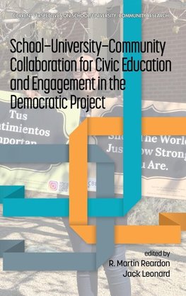 School-University-Community Collaboration for Civic Education and Engagement in the Democratic Project