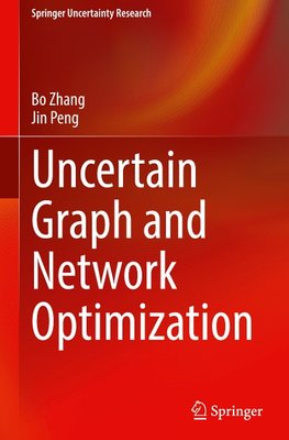 Uncertain Graph and Network Optimization