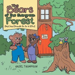 The Bears of the Evergreen Forest