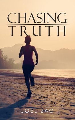 CHASING TRUTH