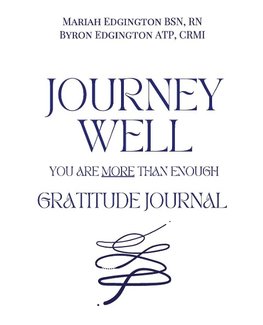 Journey Well, You Are More Than Enough Gratitude Journal