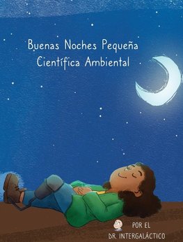 Buenas Noches Pequeña Científica Ambiental