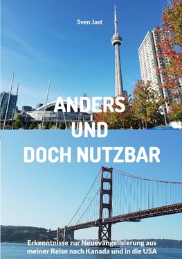 Anders und doch nutzbar