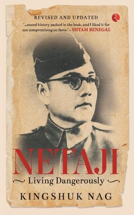 NETAJI LIVING DANGEROUSLY