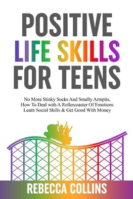 Positive Life Skills For Teens