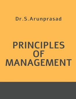 PRINCIPLES OF MANAGEMENT