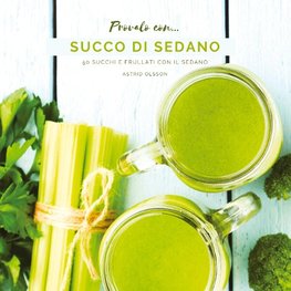 Provalo con...Succo di Sedano