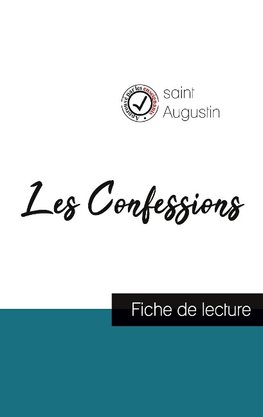 Les Confessions de Saint Augustin (fiche de lecture et analyse complète de l'oeuvre)