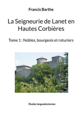 La Seigneurie de Lanet en Hautes Corbières