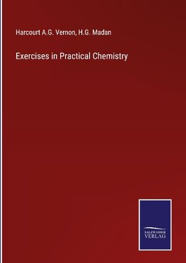 Exercises in Practical Chemistry