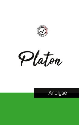 Platon (étude et analyse complète de sa pensée)