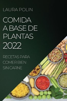 COMIDA A BASE DE PLANTAS 2022