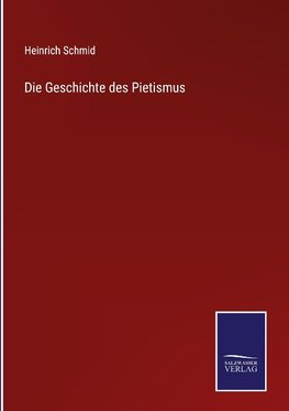 Die Geschichte des Pietismus