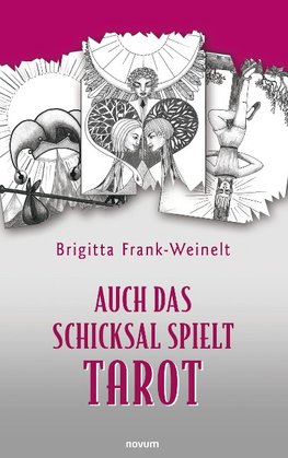 Auch das Schicksal spielt Tarot