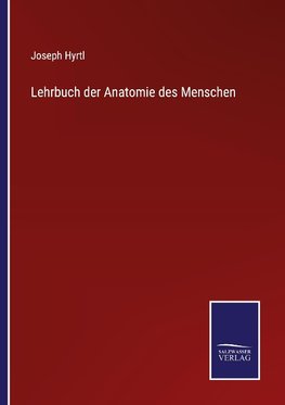 Lehrbuch der Anatomie des Menschen