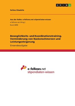 Beweglichkeits- und Koordinationstraining. Verminderung von Nackenschmerzen und Leistungssteigerung