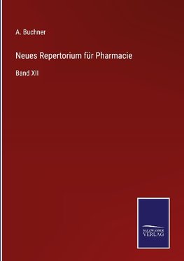 Neues Repertorium für Pharmacie