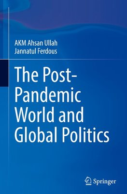 The Post-Pandemic World and Global Politics