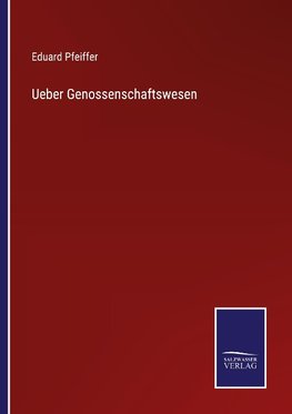 Ueber Genossenschaftswesen