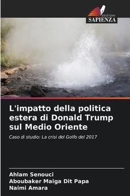 L'impatto della politica estera di Donald Trump sul Medio Oriente