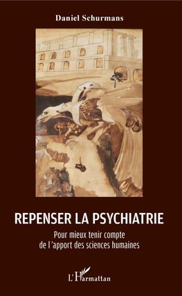 Repenser la psychiatrie