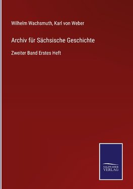 Archiv für Sächsische Geschichte