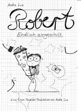 ROBERT  - Endlich eingeschult