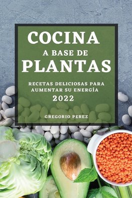 COCINA A BASE DE PLANTAS 2022