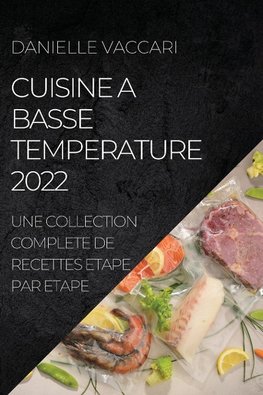 CUISINE A BASSE TEMPERATURE 2022