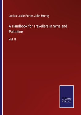 A Handbook for Travellers in Syria and Palestine