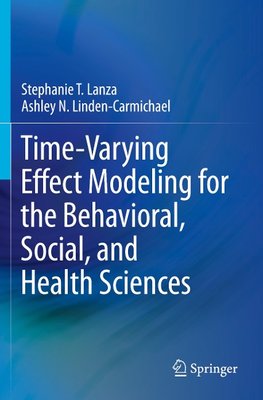 Time-Varying Effect Modeling for the Behavioral, Social, and Health Sciences