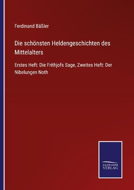 Die schönsten Heldengeschichten des Mittelalters