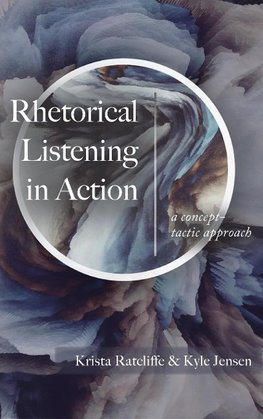 Rhetorical Listening in Action