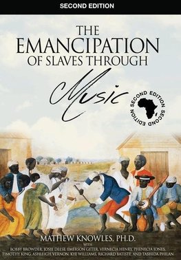 The Emancipation of Slaves through Music