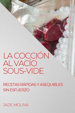 LA COCCIÓN AL VACÍO SOUS-VIDE