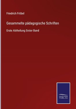 Gesammelte pädagogische Schriften