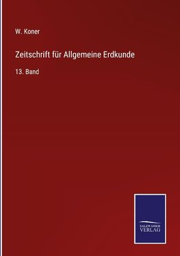 Zeitschrift für Allgemeine Erdkunde