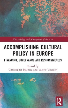 Accomplishing Cultural Policy in Europe