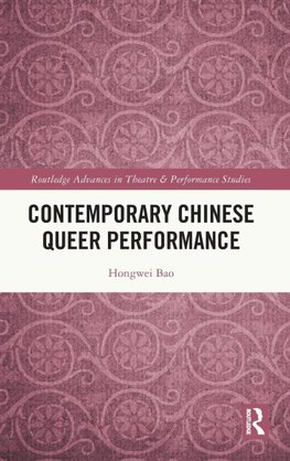 Contemporary Chinese Queer Performance