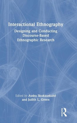 Interactional Ethnography