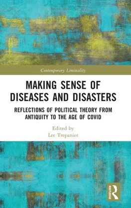 Making Sense of Diseases and Disasters