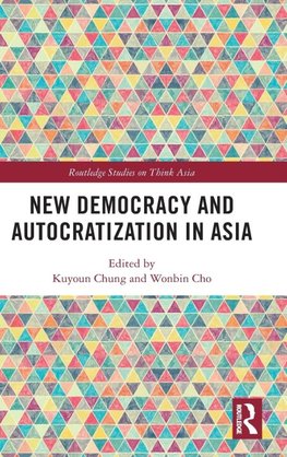 New Democracy and Autocratization in Asia