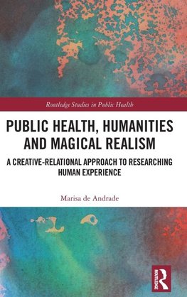 Public Health, Humanities and Magical Realism